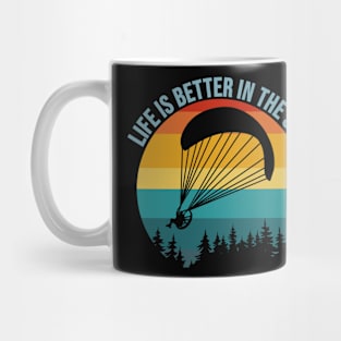 Life Is Better In The Sky Paramotor Pilot Gift Mug